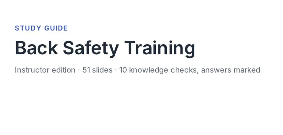 The cover of the instructor edition: Study guide, Back Safety Training, instructor edition, 51 slides, 10 knowledge checks, answers marked.